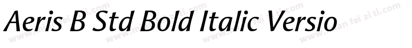 Aeris B Std Bold Italic Version 10字体转换